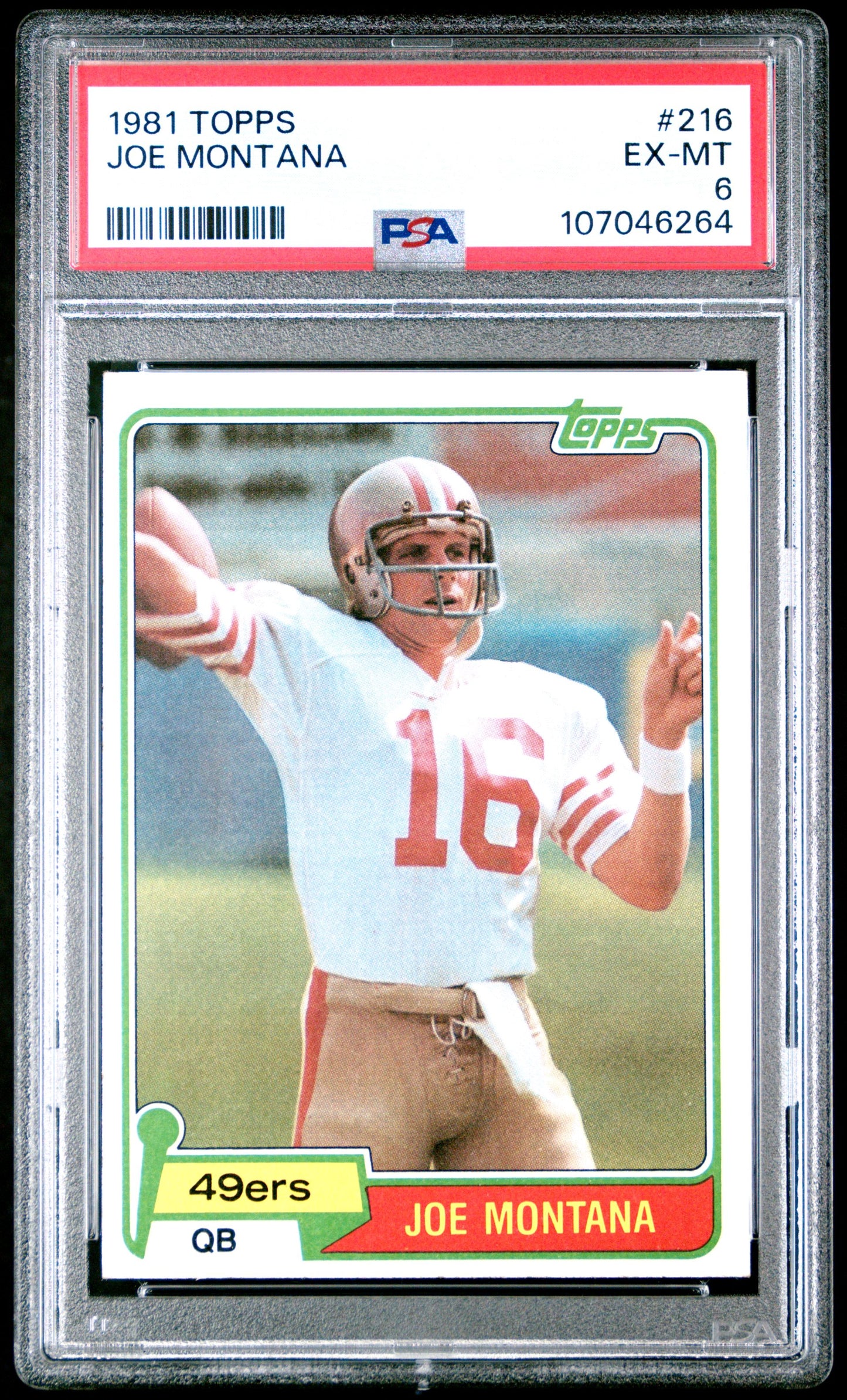1981 TOPPS #216 JOE MONTANA PSA 6