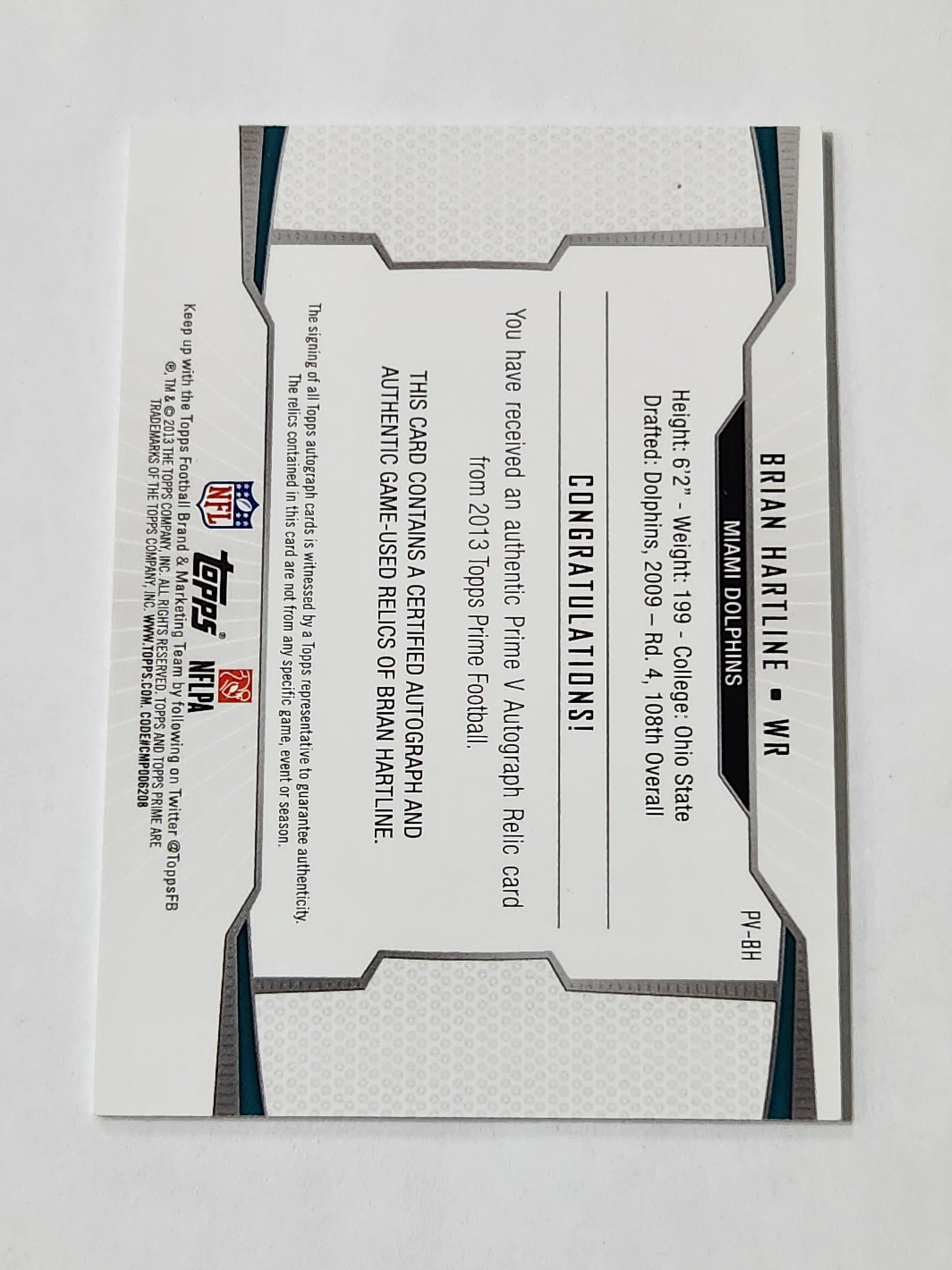 2013 Topps Prime Brian Hartline Patch Auto /200