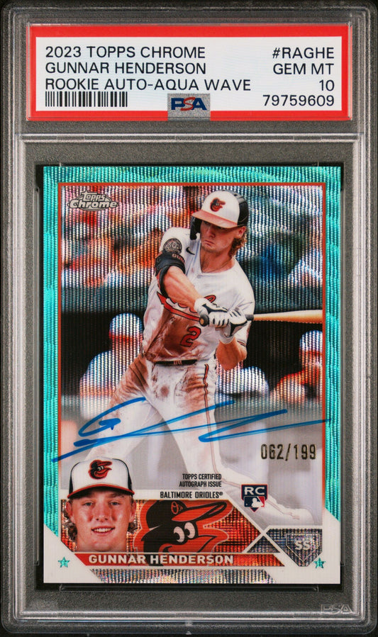 2023 TOPPS CHROME ROOKIE AUTOGRAPH #RAGHE GUNNAR HENDERSON ROOKIE AUTO-AQUA WAVE REF PSA 10